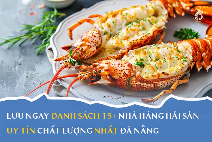 Review 15+ Nhà hàng hải sản Đà Nẵng được xếp hạng cao nhất