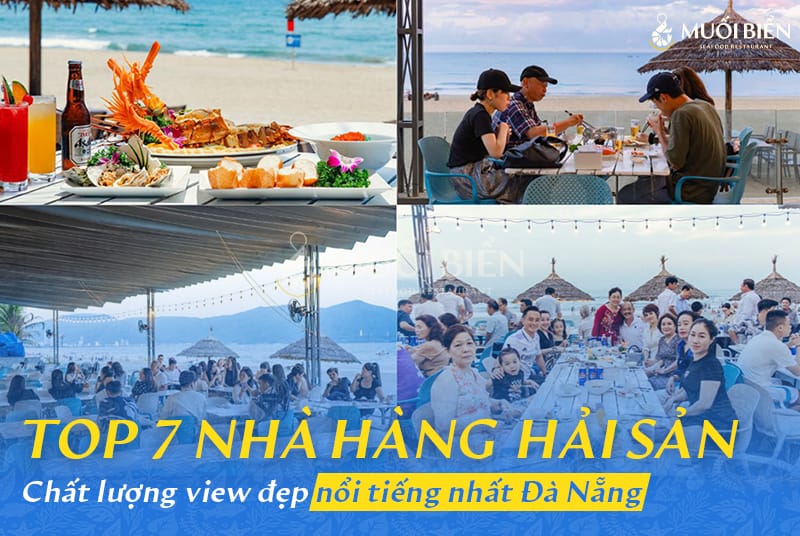 Top 7 Nhà hàng hải sản Đà Nẵng nổi tiếng nhất