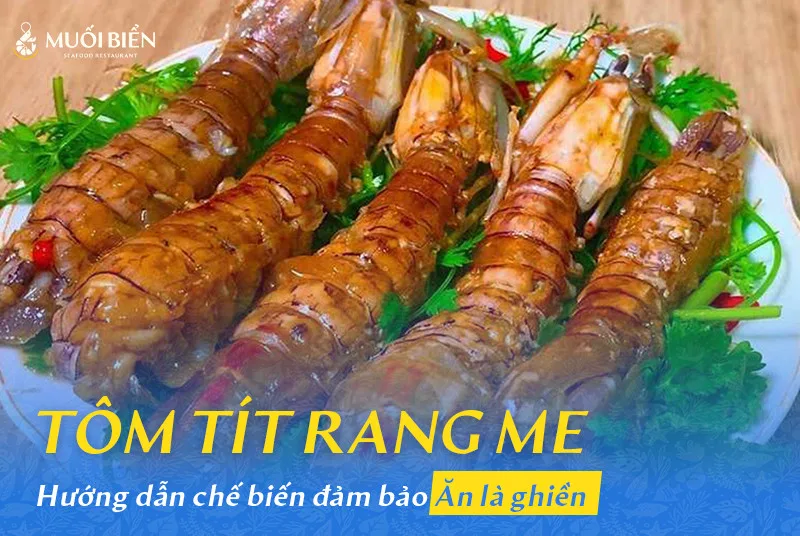 Những Lưu Ý Khi Chế Biến Món Tôm Tít Rang Me