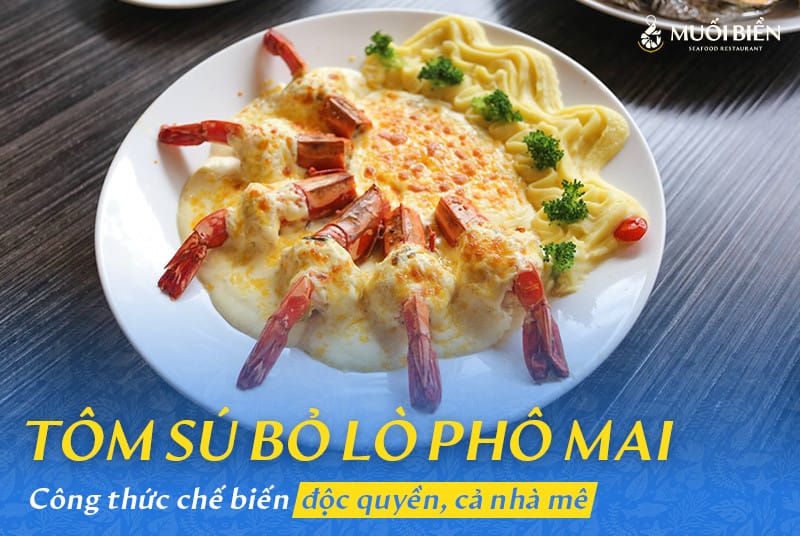 Cách làm tôm sú bỏ lò phô mai công thức độc quyền