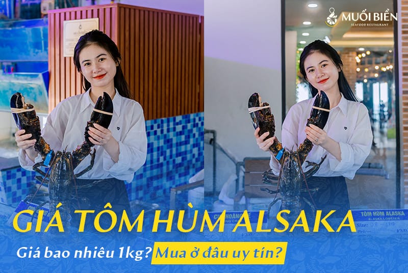 Giá tôm hùm Alaska Đà Nẵng