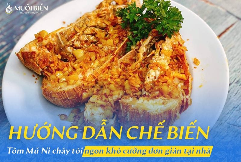 Cách làm tôm mũ ni cháy tỏi