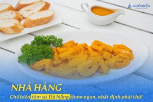 Nhà hàng chế biến tôm sú Đà Nẵng