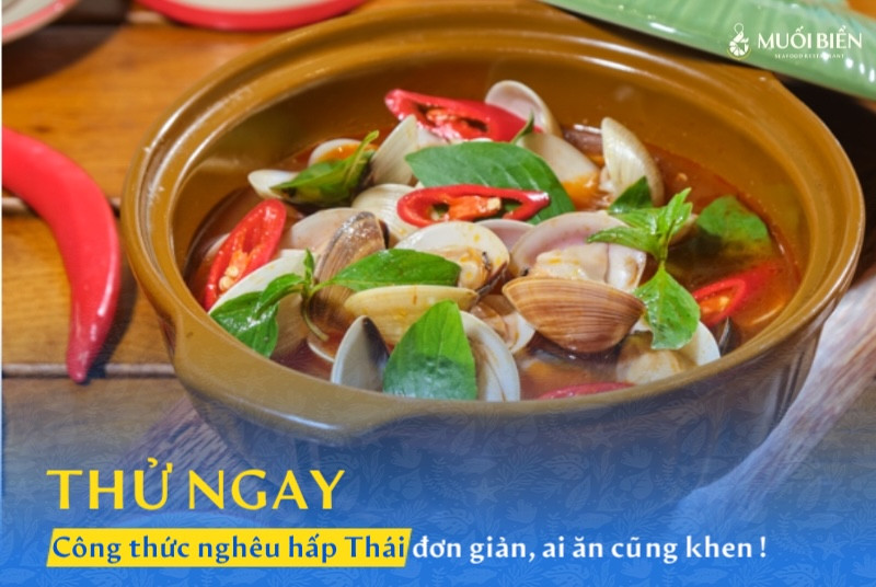 Thử ngay công thức nghêu hấp Thái đơn giản, ai ăn cũng khen!