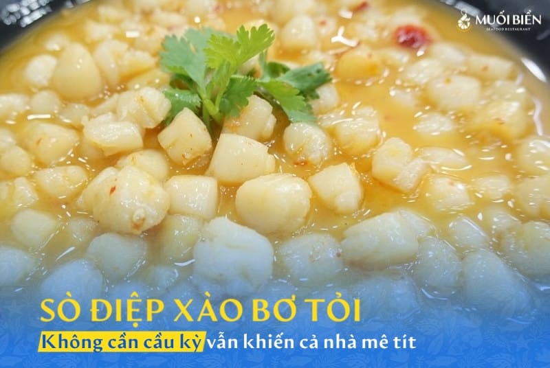 Sò điệp xào bơ tỏi không cần cầu kỳ vẫn khiến cả nhà mê tít