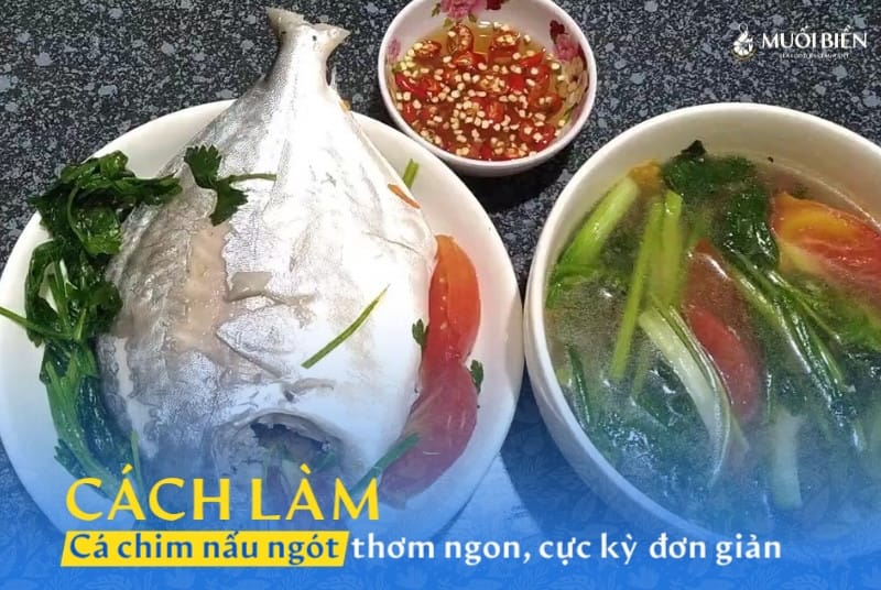 Cách làm canh cá chim nấu ngót thơm ngon, cực kỳ đơn giản