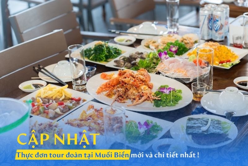 Cập nhập thực đơn tour đoàn tại nhà hàng Muối Biển mới nhất 2025