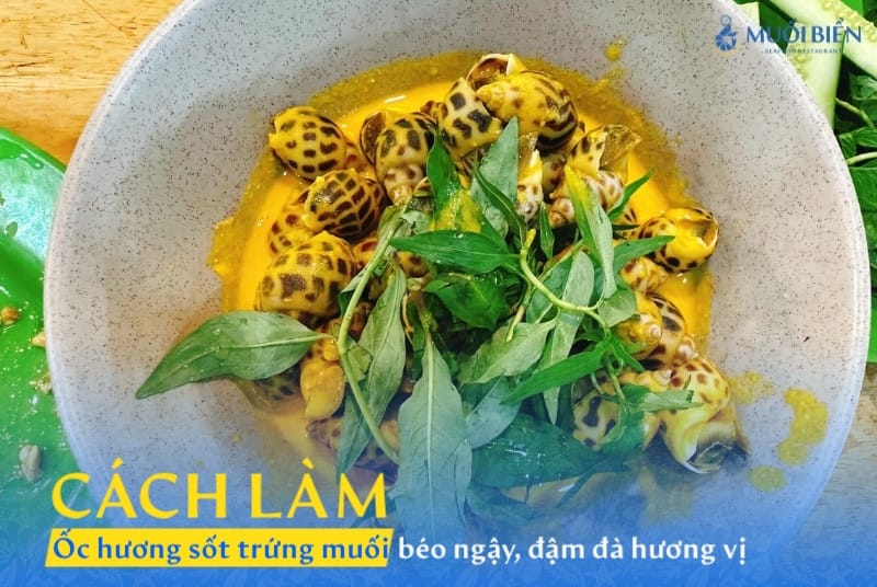 Cách làm ốc hương sốt trứng muối béo ngậy, đậm đà hương vị