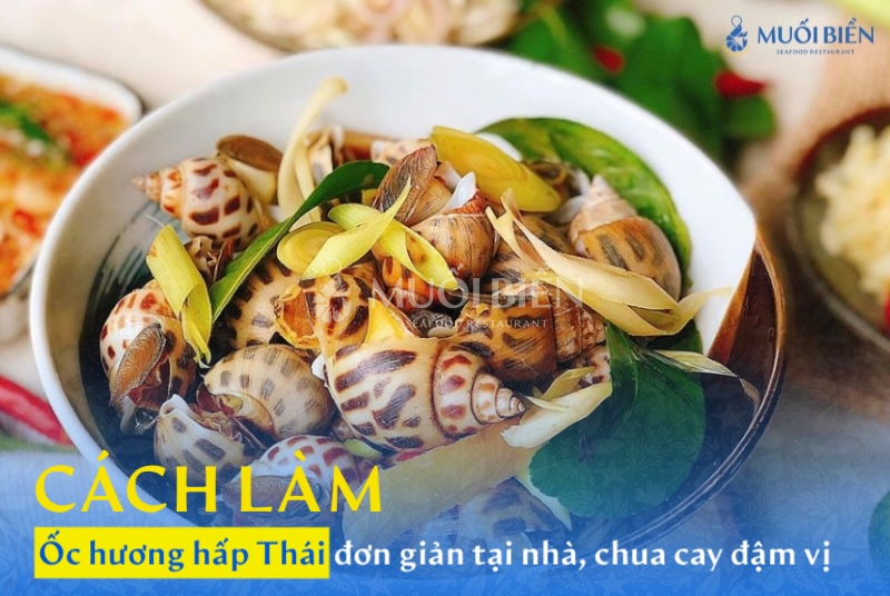 Cách làm ốc hương hấp Thái đơn giản tại nhà, chua cay đậm vị - 1