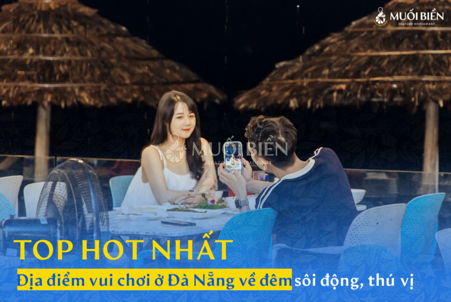 Địa điểm vui chơi ở Đà Nẵng về đêm: Top toạ độ hot nhất 2026